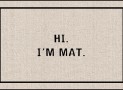 Hi I’m Mat Doormat